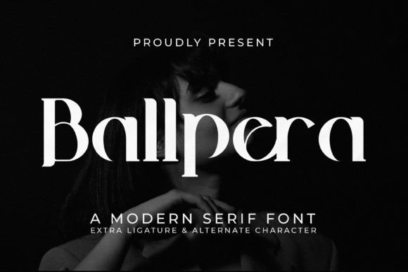 Ballpera: A Serif Font That Elevates Campaign Design